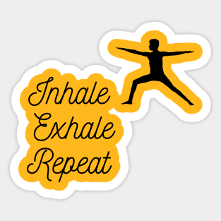 Inhale, exhale, repeat Sticker